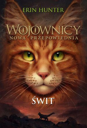 Świt. Wojownicy. Tom X – okładka audiobooka, autor Erin Hunter