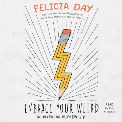 Embrace Your Weird