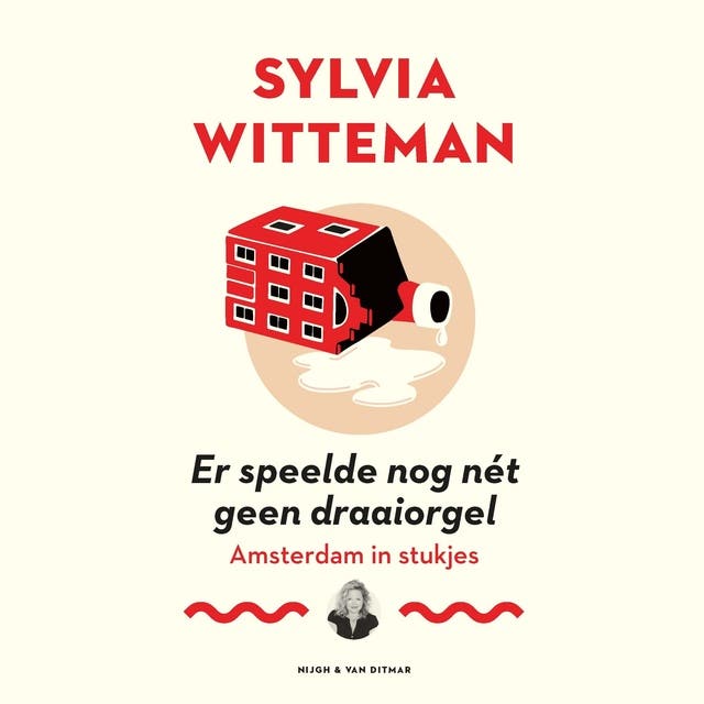 Er speelde nog nét geen draaiorgel: Amsterdam in stukjes
