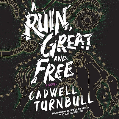 A Ruin, Great and Free – omslag til lydbogen af Cadwell Turnbull