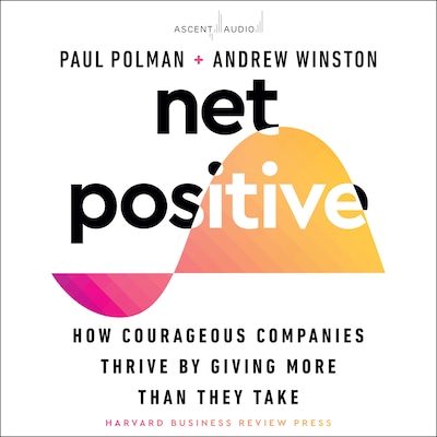 Net Positive – omslag til lydbogen af Paul Polman, Andrew Winston