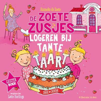 De Zoete Zusjes logeren bij tante Taart