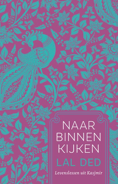 Naar binnen kijken: Levenslessen uit Kasjmir