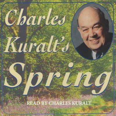 Charles Kuralt's Spring – omslag til lydbogen af Charles Kuralt
