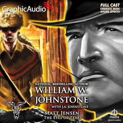 The Eyes of Texas [Dramatized Adaptation] – omslag til lydbogen af William W. Johnstone, J.A. Johnstone