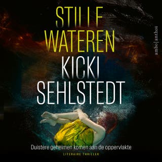 Stille wateren: Duistere geheimen komen aan de oppervlakte