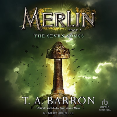 Merlin: The Seven Songs, Book 2 – omslag til lydbogen af T. A. Barron