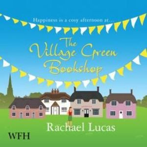 The Village Green Bookshop – okładka audiobooka, autor Rachael Lucas