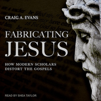 Fabricating Jesus – omslag til lydbogen af Craig A. Evans