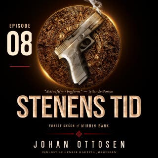 Stenens tid – Episode 8: Mirrin Bank, sæson 1 – omslag til lydbogen af Johan Ottosen
