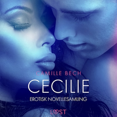 Cecilie – erotisk novellesamling – omslag til lydbogen af Camille Bech