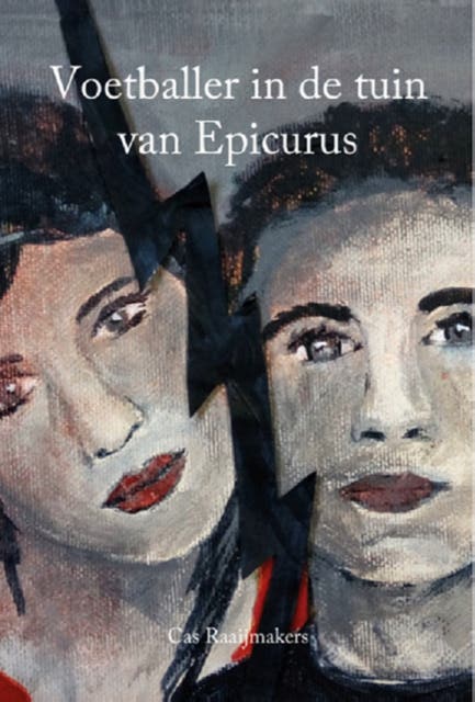 Voetballer in de tuin van Epicurus – omslag van het luisterboek van Cas Raaijmakers