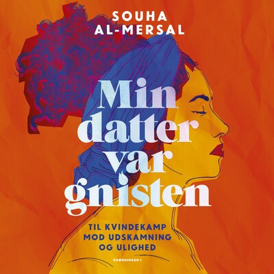 Min datter var gnisten – omslag til lydbogen af Souha Al-Mersal