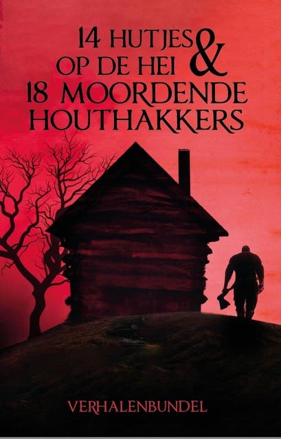 14 Hutjes op de hei en 18 moordende houthakkers – omslag van het luisterboek