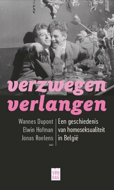 Verzwegen verlangen: een geschiedenis van homoseksualiteit in België – omslag van het luisterboek