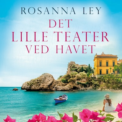 Det lille teater ved havet – omslag til lydbogen af Rosanna Ley