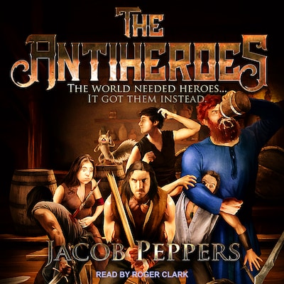 The Antiheroes – omslag til lydbogen af Jacob Peppers