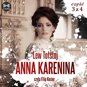 Anna Karenina. Część 3 – okładka audiobooka, autor Lew Tołstoj