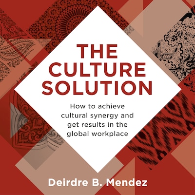 The Culture Solution – omslag til lydbogen af Deirdre Mendez