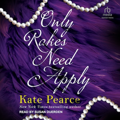 Only Rakes Need Apply – omslag til lydbogen af Kate Pearce