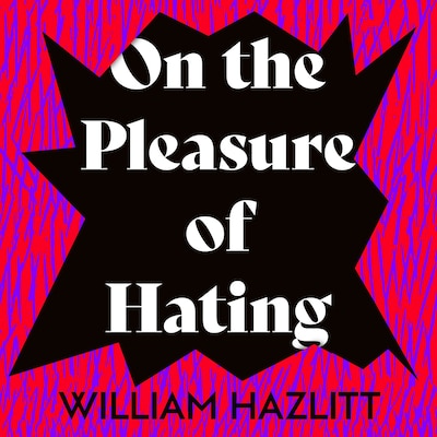 On the Purpose of Hating – omslag til lydbogen af William Hazlitt
