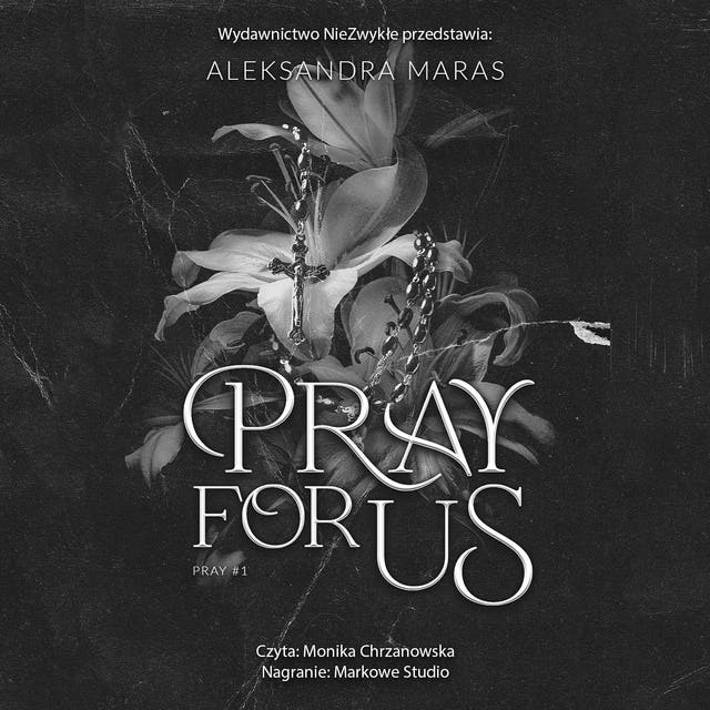 Pray For Us – okładka audiobooka, autor Aleksandra Maras