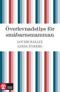 Överlevnadstips för småbarnsmamman – omslag till ljudboken av Linda Nyberg,Louise Hallin