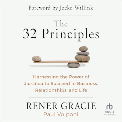 The 32 Principles – omslag til lydbogen af Rener Gracie, Paul Volponi