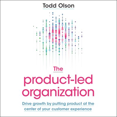 The Product-Led Organization – omslag til lydbogen af Todd Olson