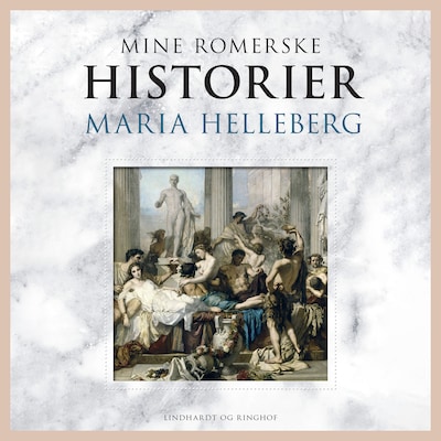 Mine romerske historier – omslag til lydbogen af Maria Helleberg