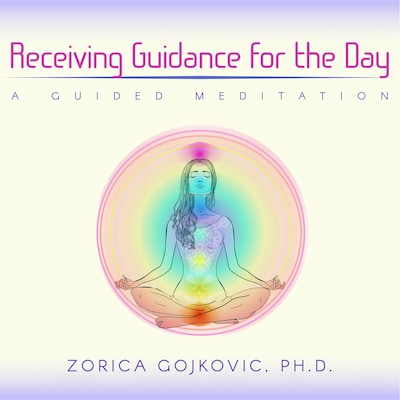 Receiving Guidance for the Day – omslag til lydbogen af Zorica Gojkovic Ph.D.