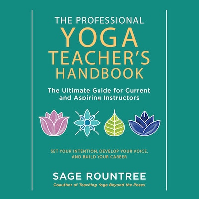 The Professional Yoga Teacher's Handbook