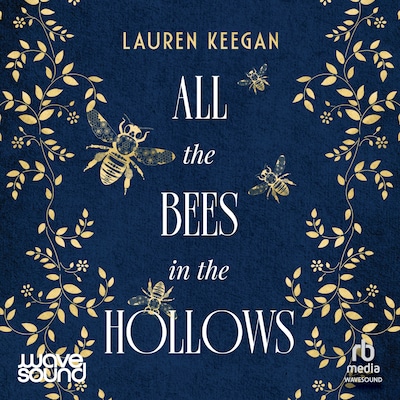 All the Bees in the Hollows – omslag til lydbogen af Lauren Keegan