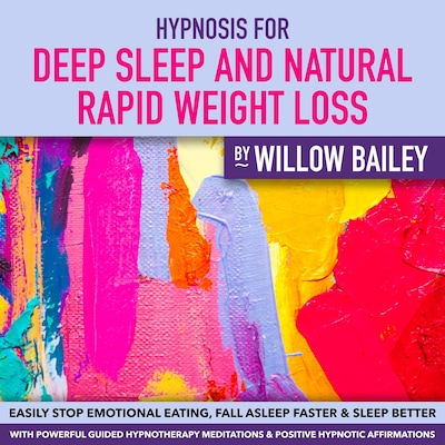 HYPNOSIS for DEEP SLEEP and Natural Rapid WEIGHT LOSS – omslag til lydbogen af Willow Bailey
