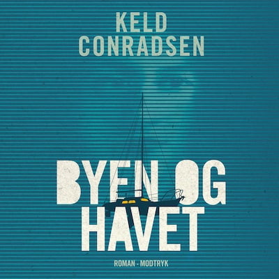Byen og havet – omslag til lydbogen af Keld Conradsen