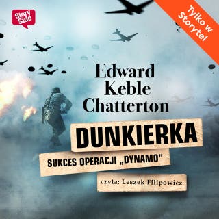 Dunkierka. Sukces operacji „Dynamo” – okładka audiobooka, autor Edward Keble Chatterton
