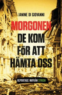 Morgonen de kom för att hämta oss – omslag till ljudboken av Janine di Giovanni