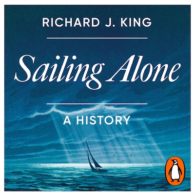 Sailing Alone – omslag til lydbogen af Richard J. King