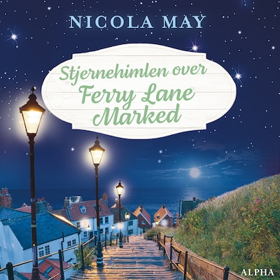 Stjernehimlen over Ferry Lane Marked – omslag til lydbogen af Nicola May