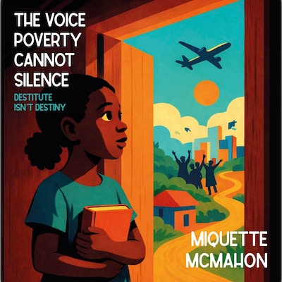 The Voice Poverty Cannot Silence – omslag til lydbogen af Miquette McMahon