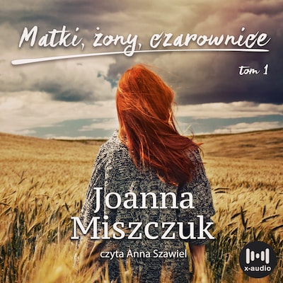 Matki, żony, czarownice – okładka audiobooka, autor Joanna Miszczuk