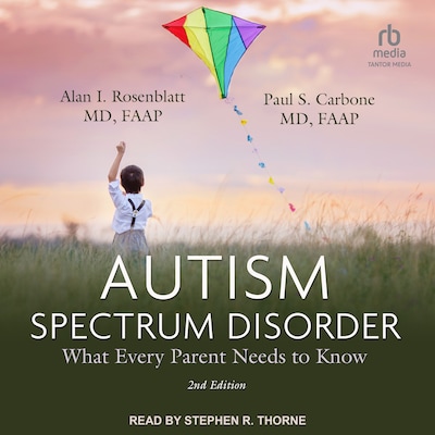 Autism Spectrum Disorder – omslag til lydbogen af Alan I. Rosenblatt, MD, FAAP, Paul S. Carbone, MD, FAAP
