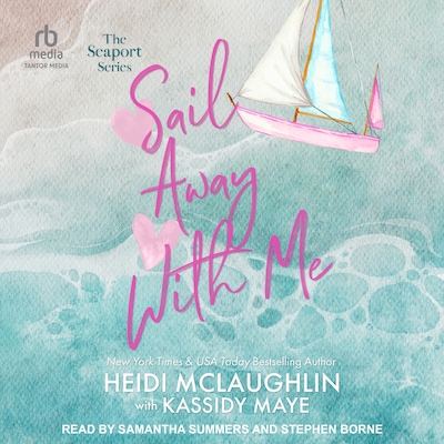 Sail Away with Me – omslag til lydbogen af Heidi McLaughlin