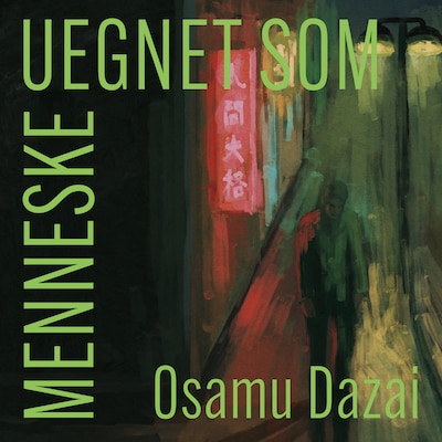 Uegnet som menneske – omslag til lydbogen af Osamu Dazai