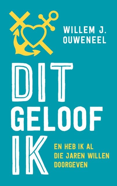 Dit geloof ik: en heb ik al die jaren willen doorgeven – omslag van het luisterboek van Willem J. Ouweneel