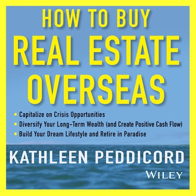 How to Buy Real Estate Overseas – omslag til lydbogen af Kathleen Peddicord