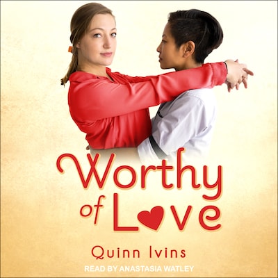Worthy Of Love – omslag til lydbogen af Quinn Ivins