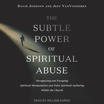 The Subtle Power of Spiritual Abuse – omslag til lydbogen af David Johnson, Jeff Van Vonderen
