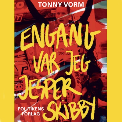 Engang var jeg Jesper Skibby – omslag til lydbogen af Tonny Vorm, Jesper Skibby