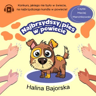 Najbrzydszy pies w powiecie – okładka audiobooka, autor Halina Bajorska